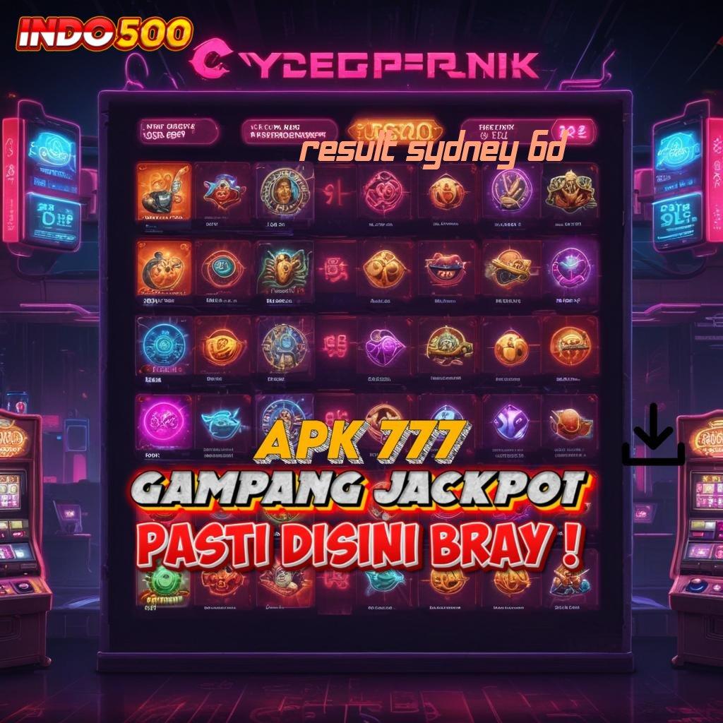 RESULT SYDNEY 6D Mesin dan Teknologi Apk Tingkatkan Standar Baru