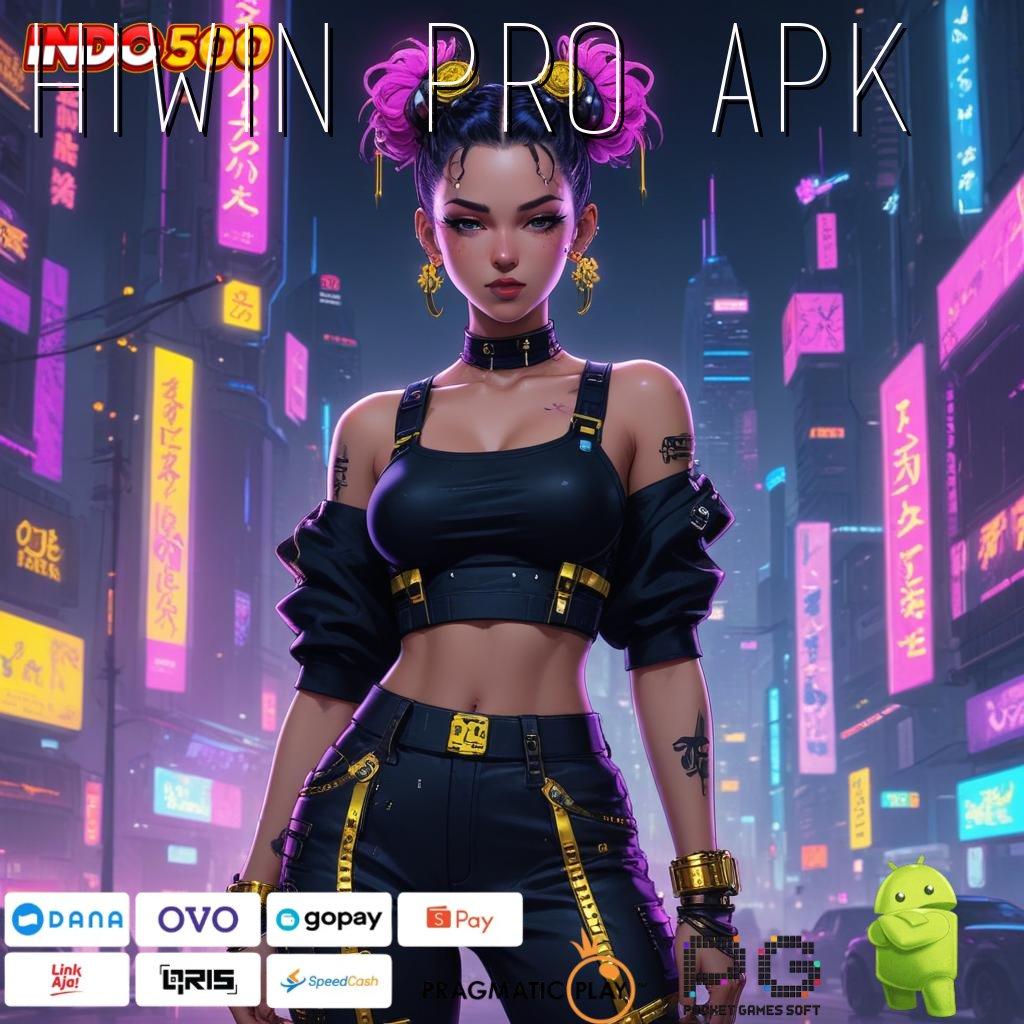 HIWIN PRO APK putaran sakti edisi android serba cepat