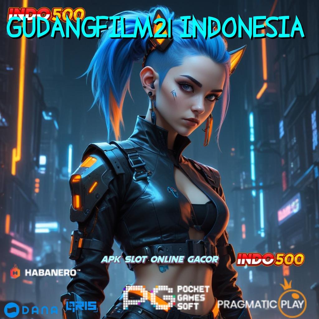 GUDANGFILM21 INDONESIA 🔥 permainan fortuna