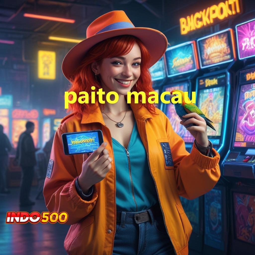 PAITO MACAU win terus mesin sultan tanpa hambatan!