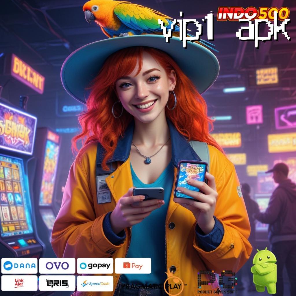 VIP1 APK Versi Terbaru Aplikasi Gacor