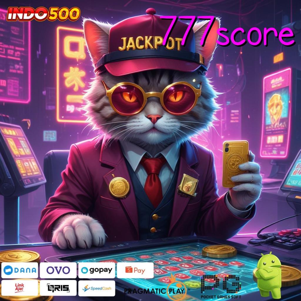 777SCORE aplikasi hemat daya