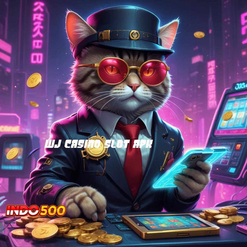 WJ CASINO SLOT APK Unduh Aplikasi Dengan RTP Terbaru Yang Gacor