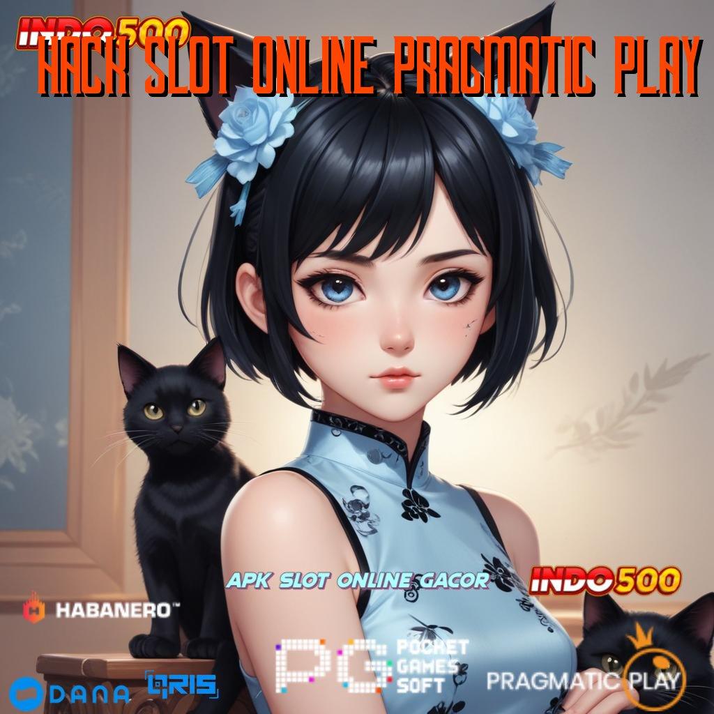 HACK SLOT ONLINE PRAGMATIC PLAY ⇏ latihan membawa keberuntungan