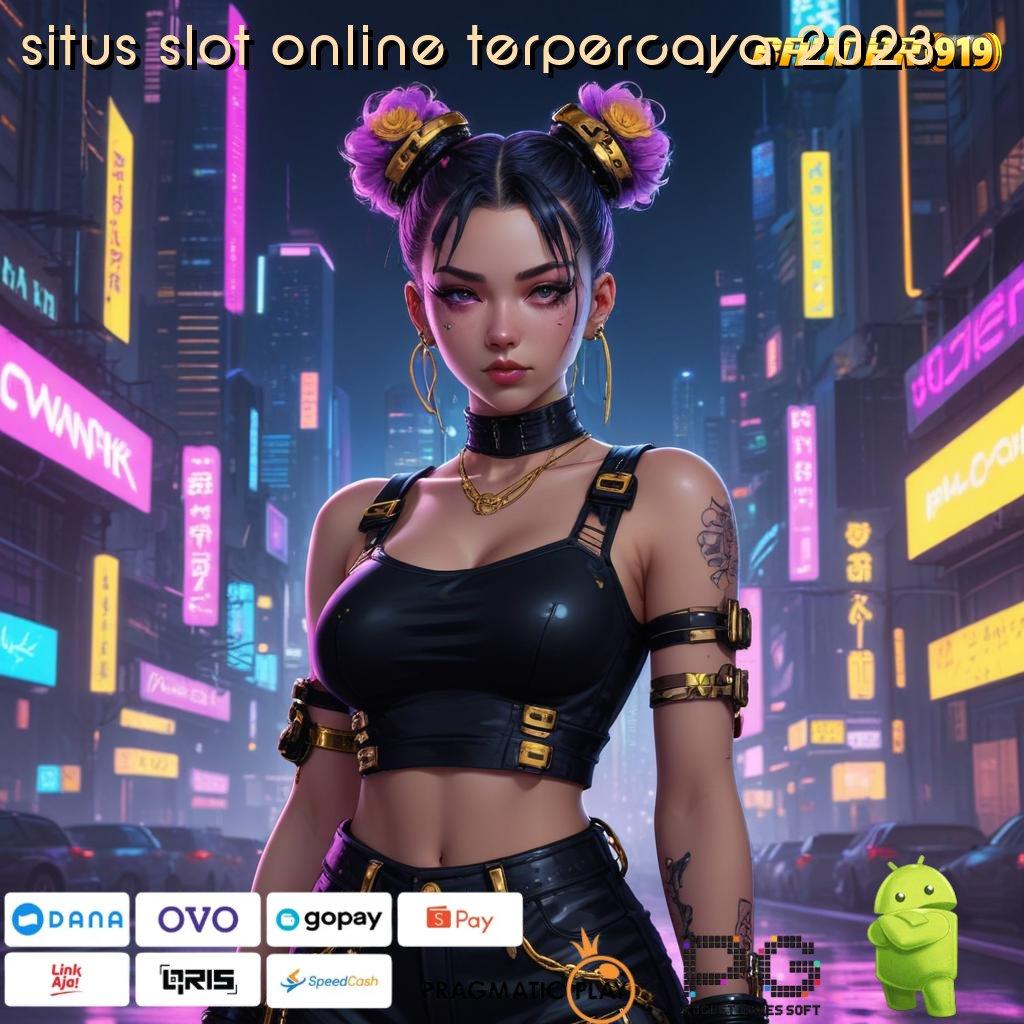 SITUS SLOT ONLINE TERPERCAYA 2023 : slot kaya malam ini rezeki dekat di setiap putaran