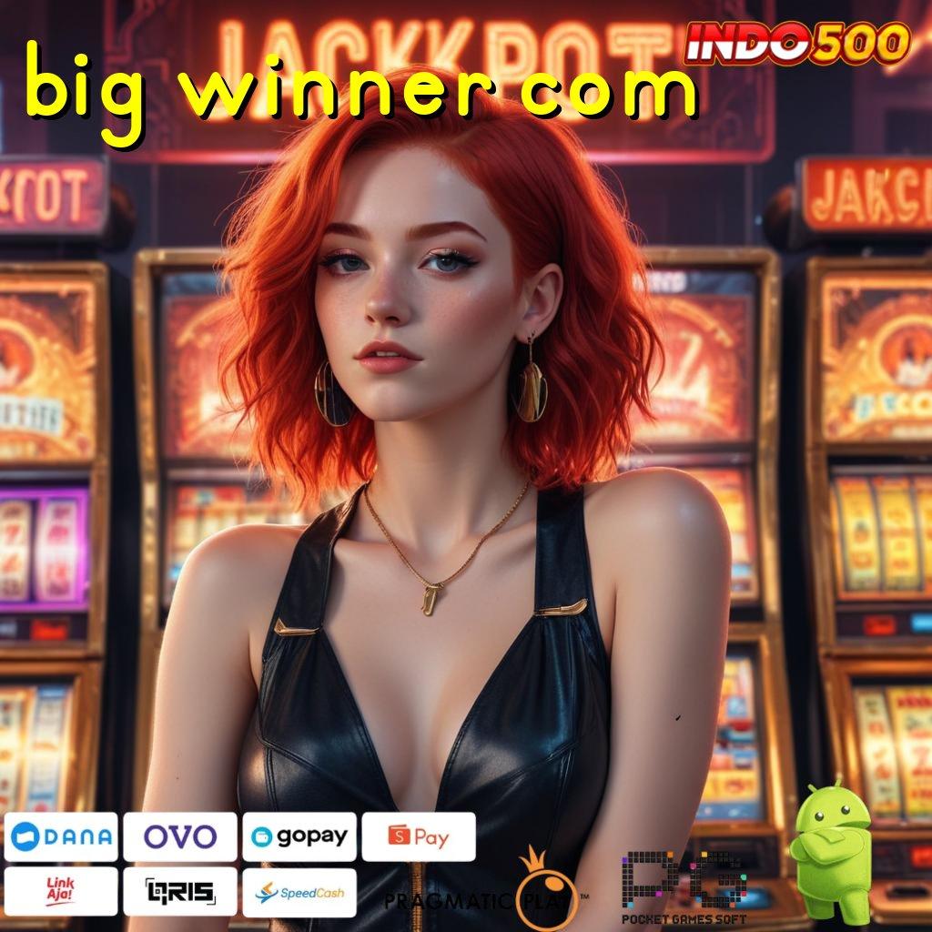 BIG WINNER COM ruang digital sistem penghubung panggung lingkup alur