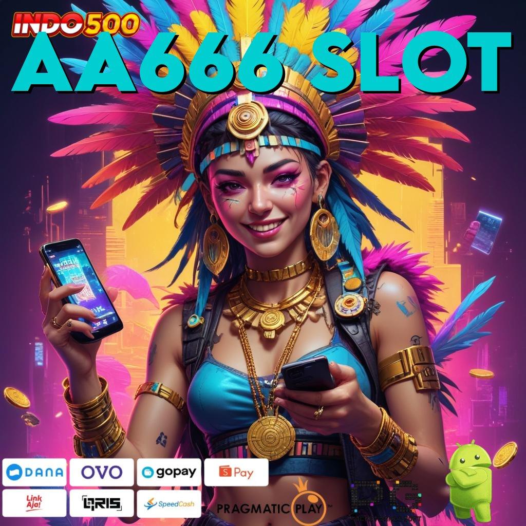 AA666 SLOT Jangan Lewatkan Aplikasi Gratis Terbaru, Freebet 30K di Depan Mata!