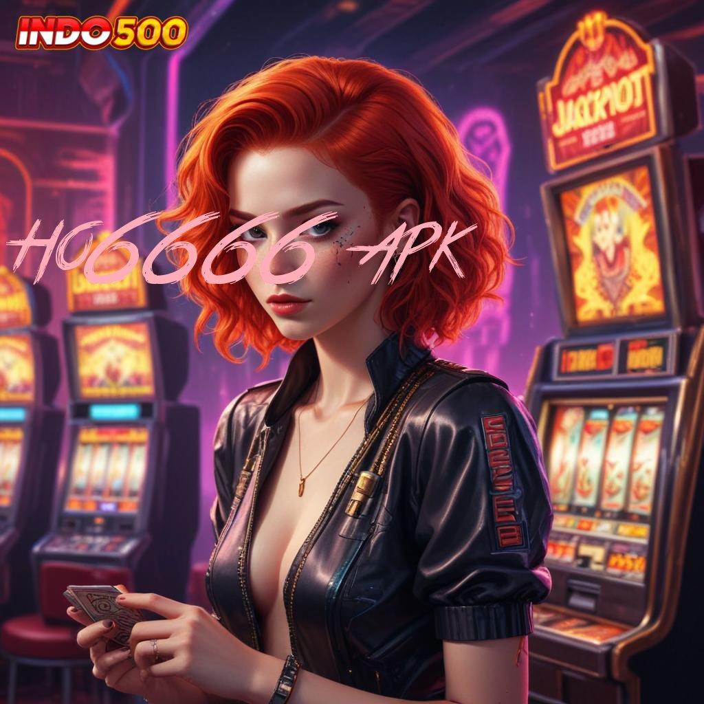 HO6666 APK APK Event Bonus Versi Terbaru Perangkat Lunak