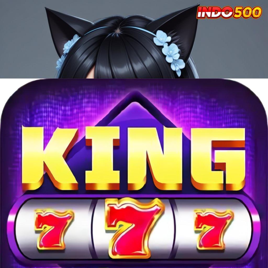 KING777 APK ➰ APK Bonus RTP Tinggi 2025 Mekanisme Kerja