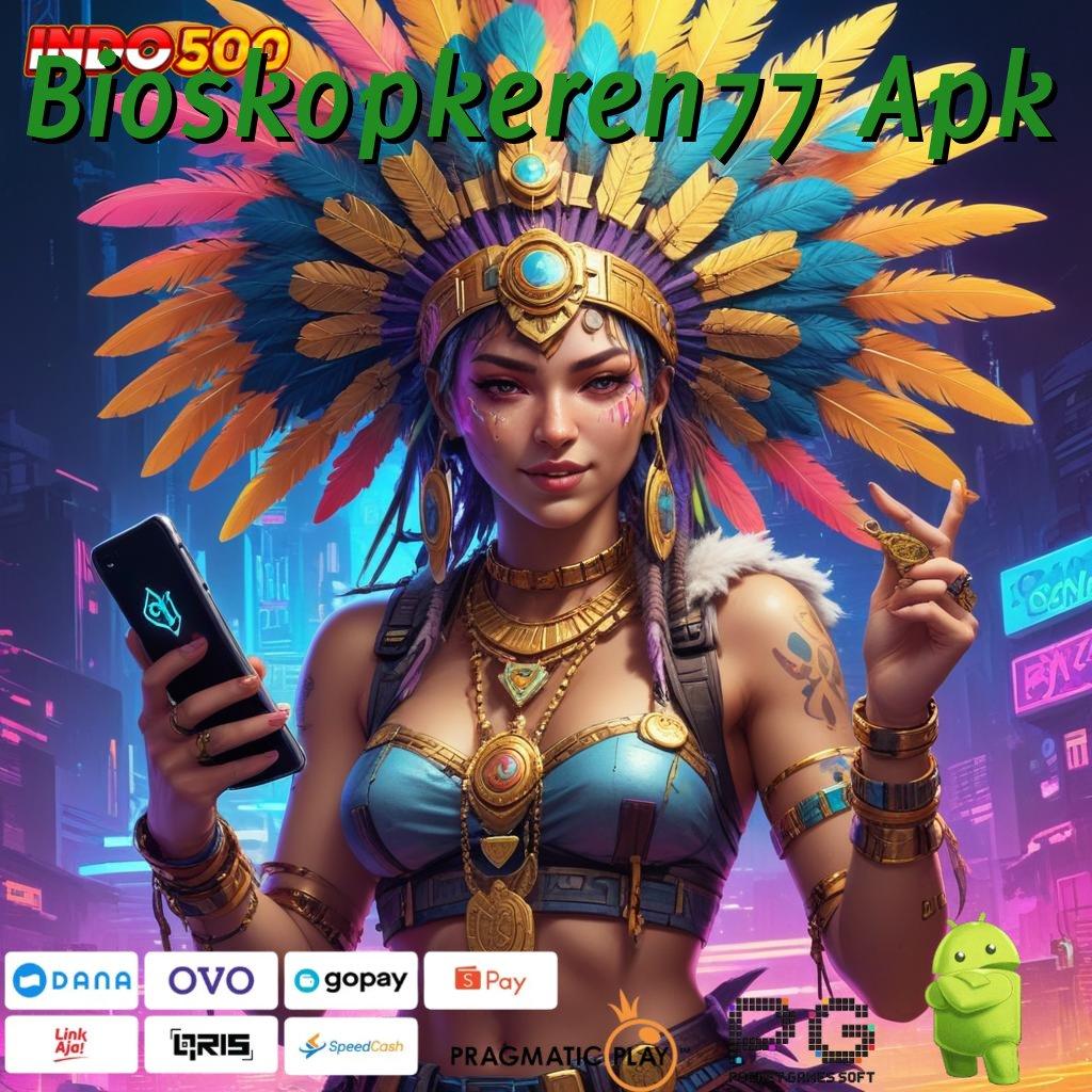 Bioskopkeren77 Apk