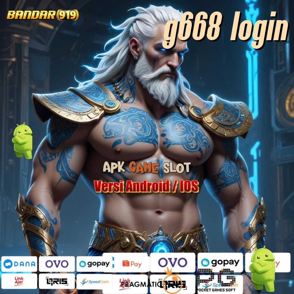 G668 LOGIN # Langsung Cuan Bonus Reward Spektakuler