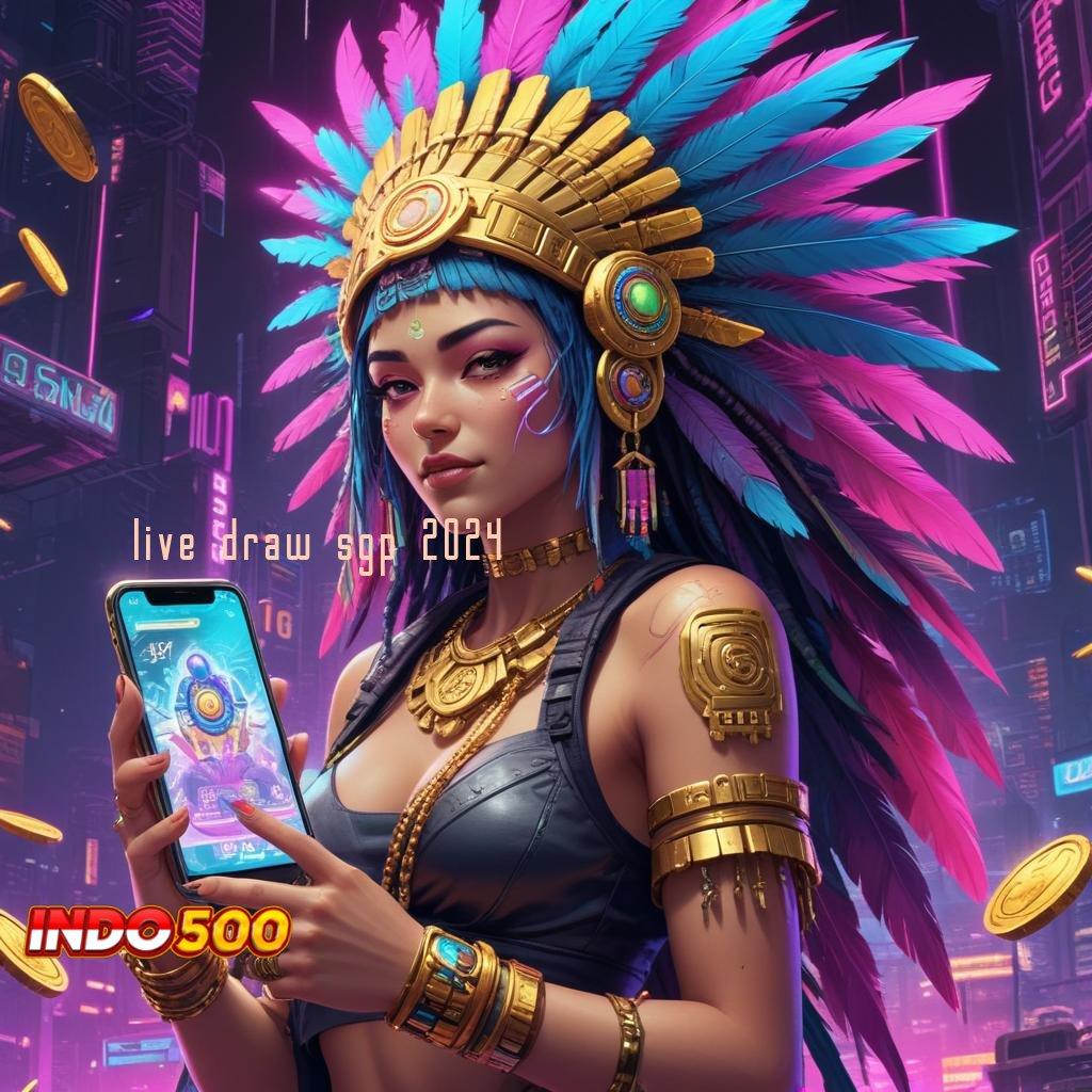 LIVE DRAW SGP 2024 Dp Dana 5 Ribu Apk Slot Dengan Cheat