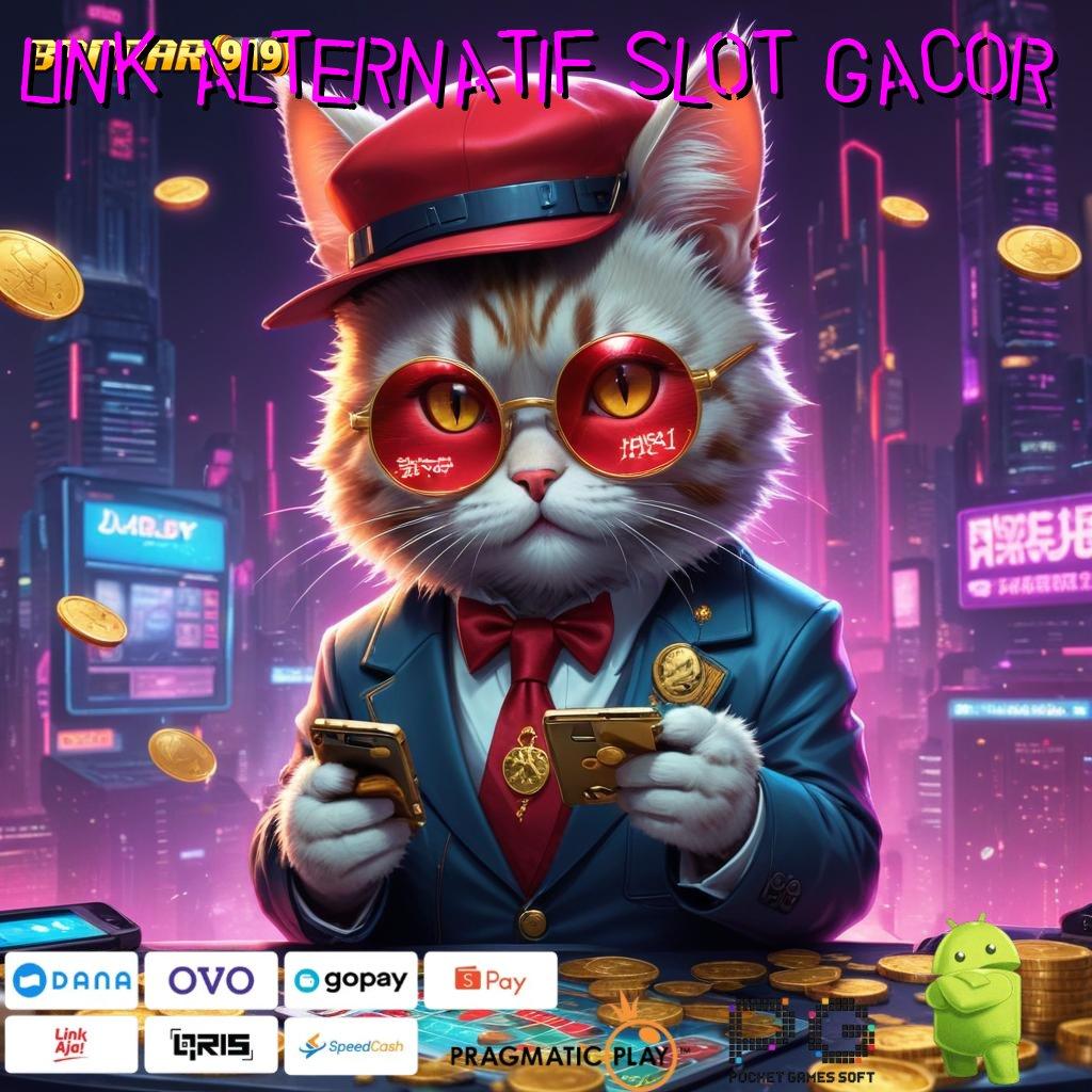 LINK ALTERNATIF SLOT GACOR , menjalin pasti mendapatkan dukungan