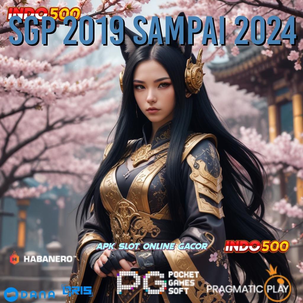 Sgp 2019 Sampai 2024