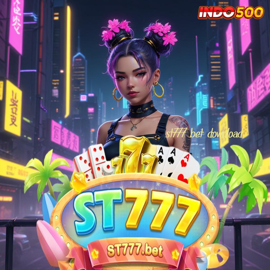 ST777 BET DOWNLOAD | kebal terhadap kegagalan