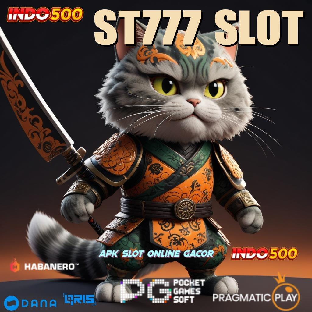 ST777 SLOT 🎮 slot gratis tanpa deposit apk