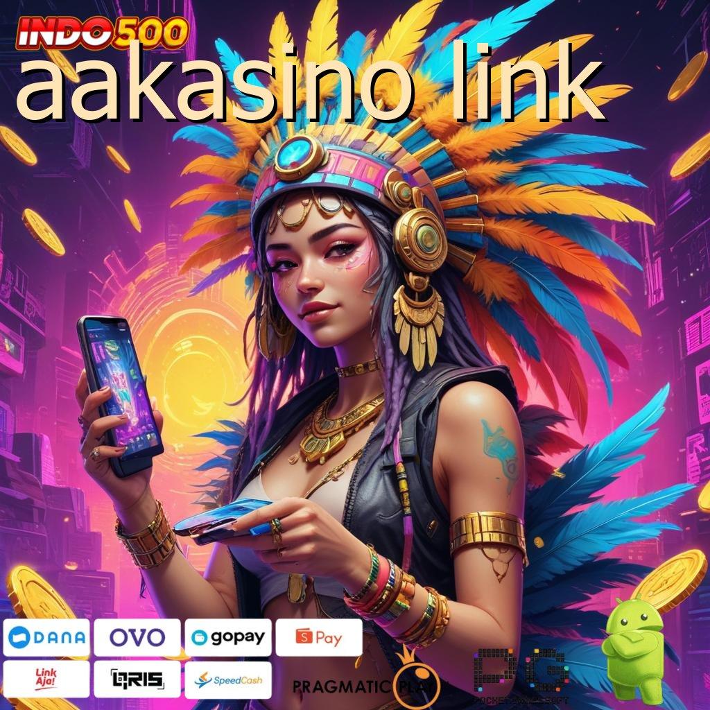 AAKASINO LINK stasiun permainan gacor dengan bonus instan