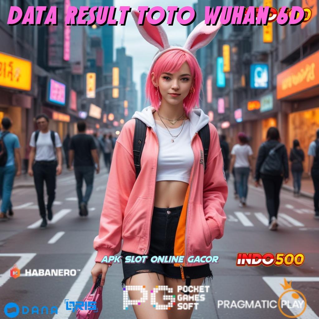 Data Result Toto Wuhan 6d