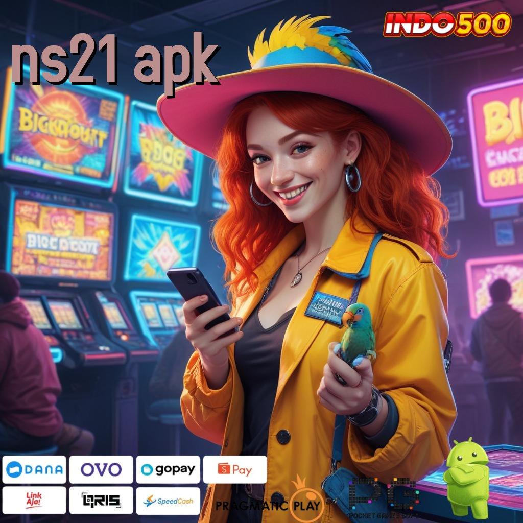 NS21 APK Aplikasi Slot Dengan Untung Maksimal