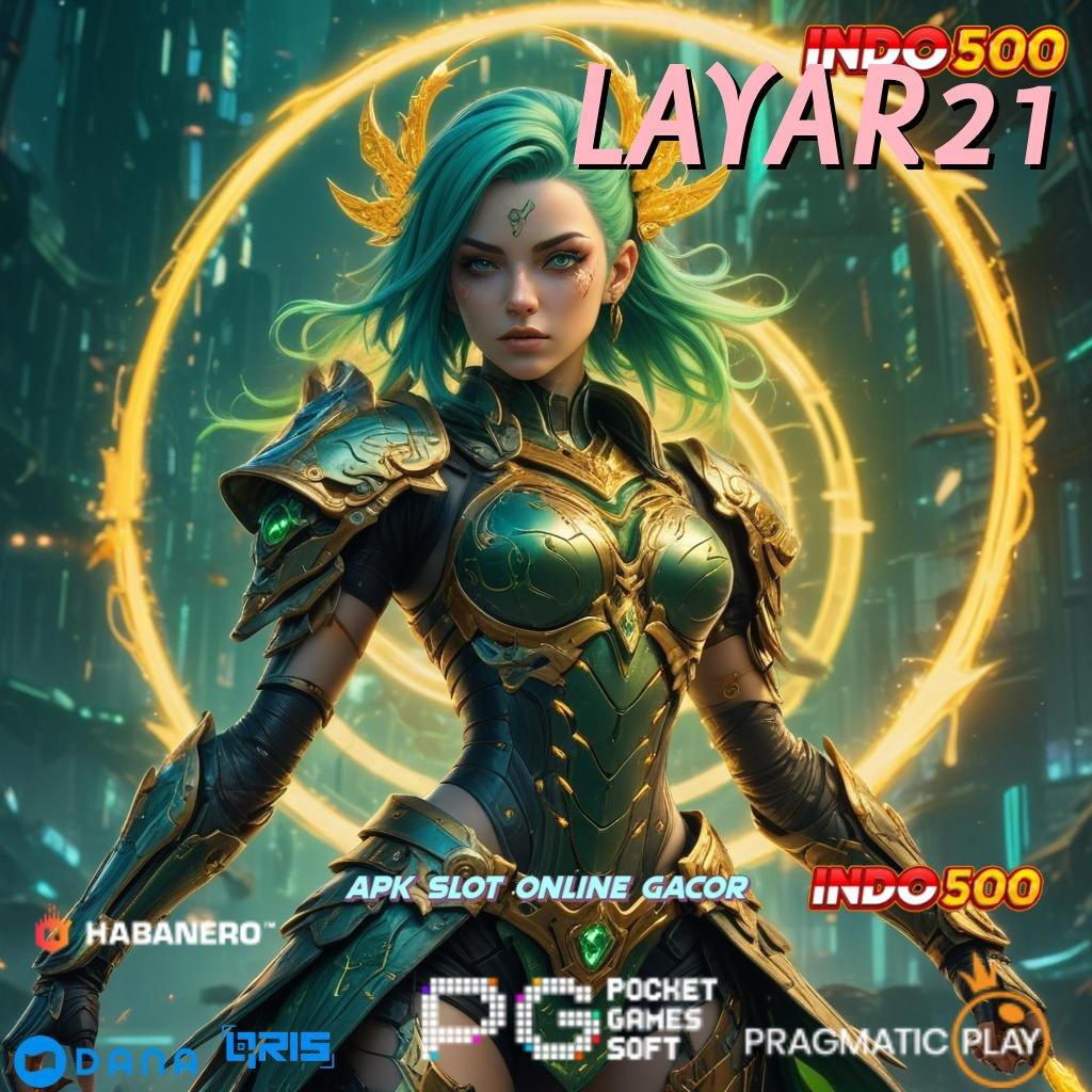 LAYAR21 ✨ Komitmen Layanan Digital dengan RTP Terjamin