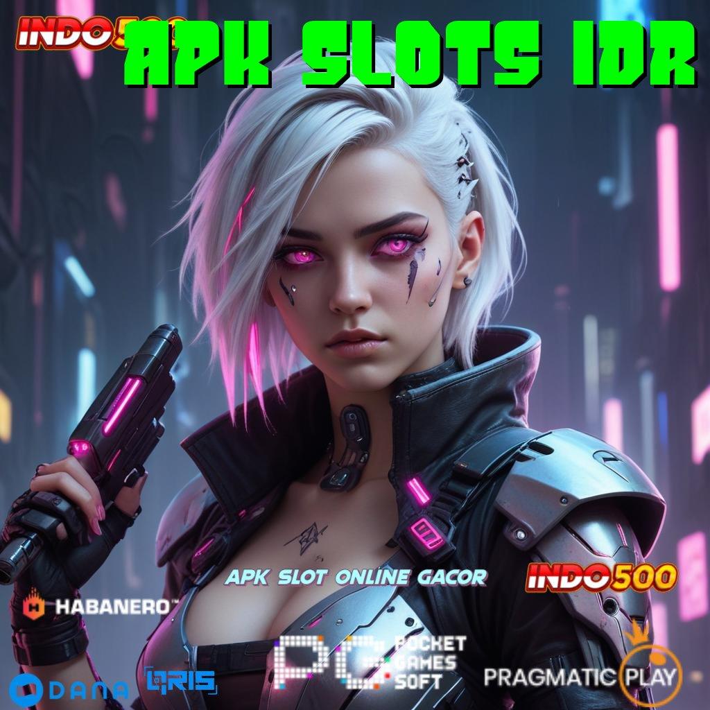 APK SLOTS IDR 🔎 Event Android iOS Bonus Besar Sarana Operasional