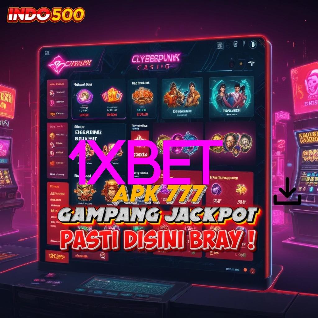 1XBET 🔥 bukti kemenangan tak terelakkan