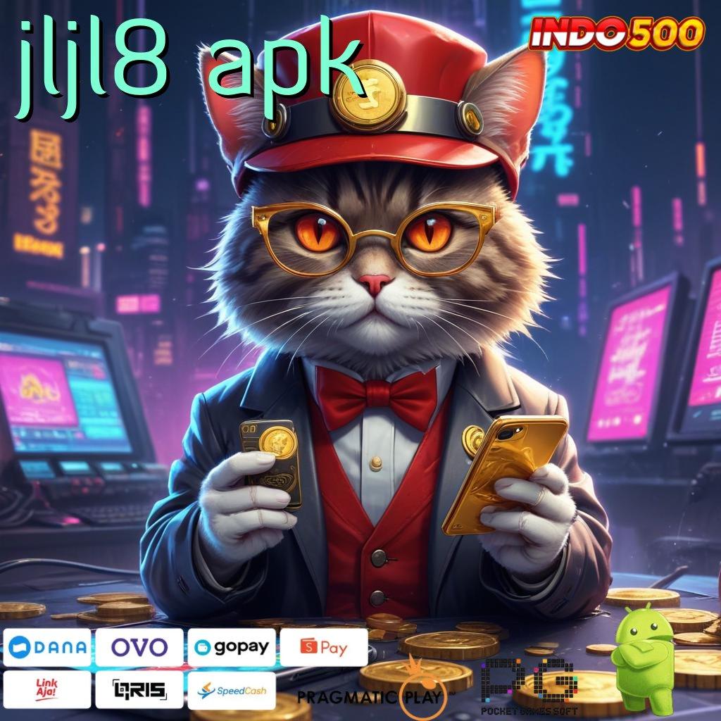 JLJL8 APK 5 Tersedia 15k Nambah!