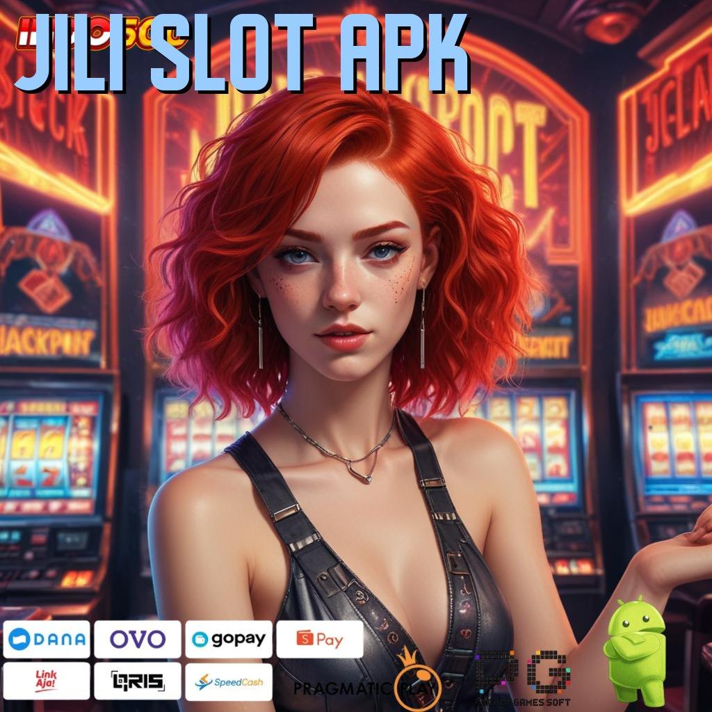 JILI SLOT APK formulasi sertifikasi install mudah dijamin cepat