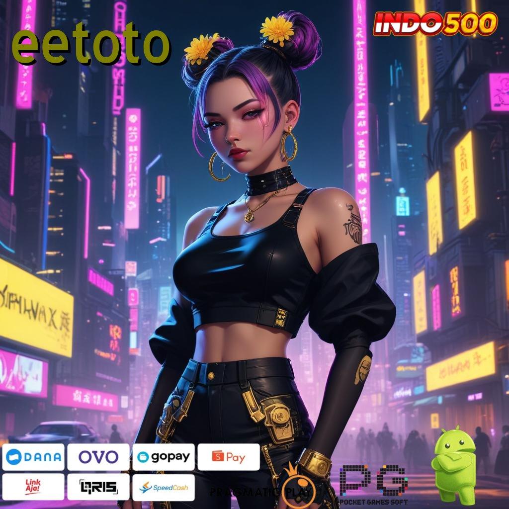 EETOTO Depo Mandiri 10000 Unduh Apk Slot Maxwin Android Terbaru Gratis