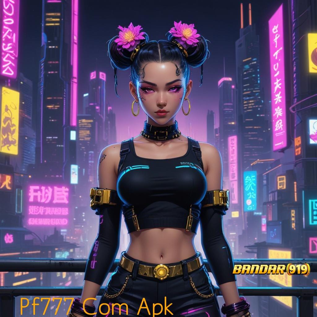 Pf777 Com Apk