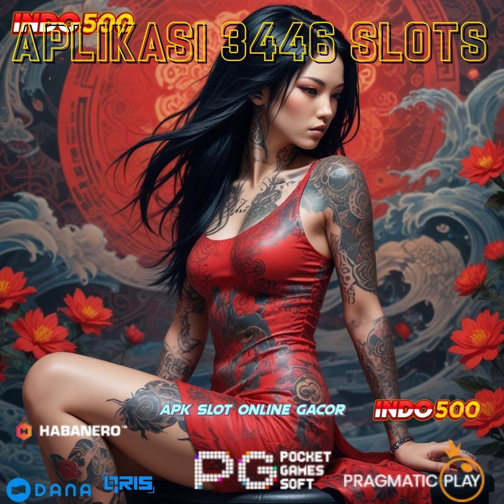 APLIKASI 3446 SLOTS 🥇 Tajir Hari Ini Permainan Yang Tidak Menyulitkan