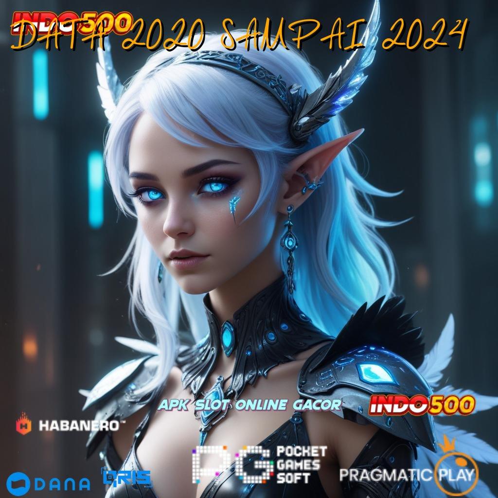 DATA 2020 SAMPAI 2024 🐉 Event Kaya Dengan Game Demo Terpercaya