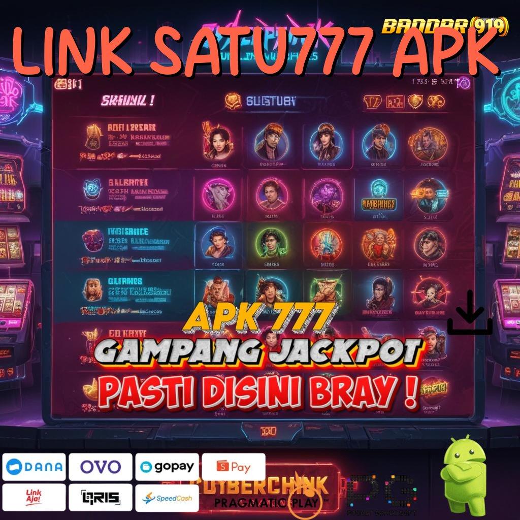 LINK SATU777 APK @ Tempat Kumpul Game Komplit Bergabunglah Sekarang Untung Menunggu