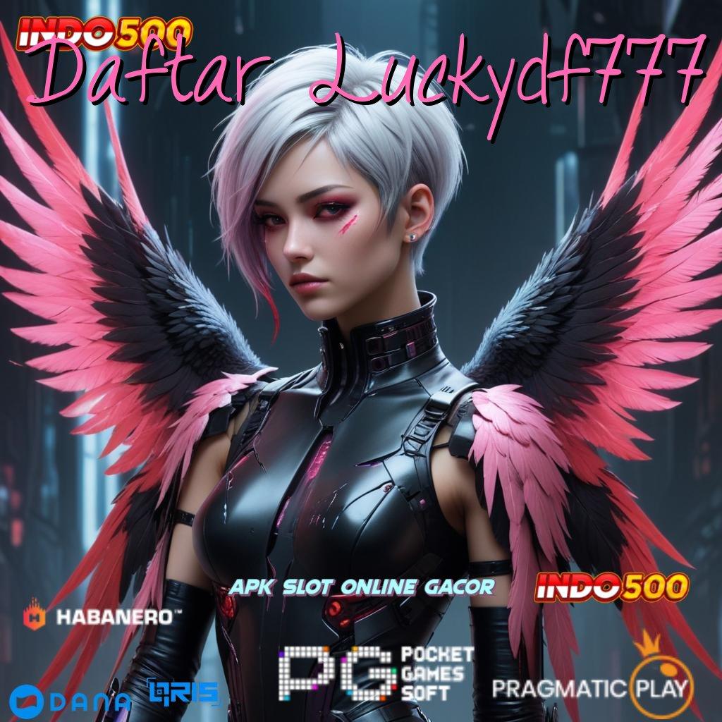 Daftar Luckydf777