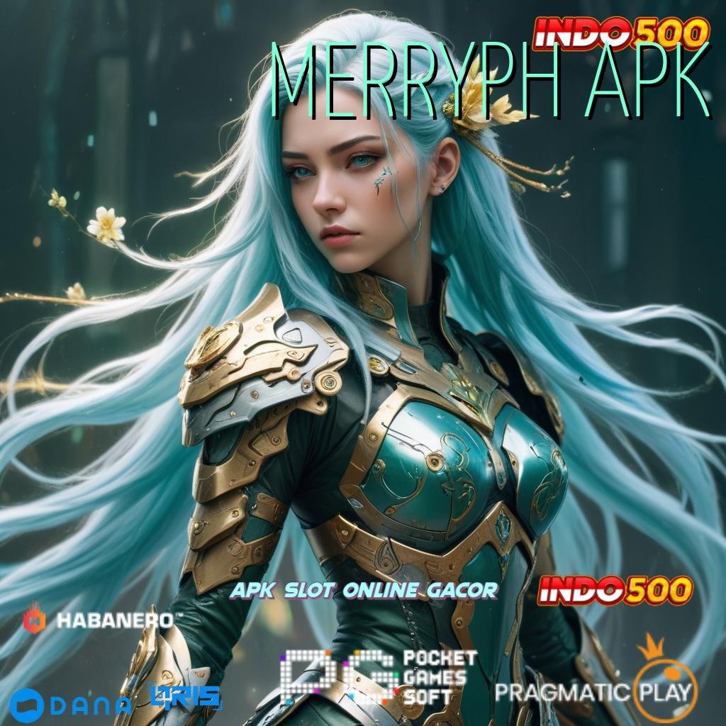 MERRYPH APK | Prima Transaksi Penghasil Keuntungan Yang Berkelanjutan