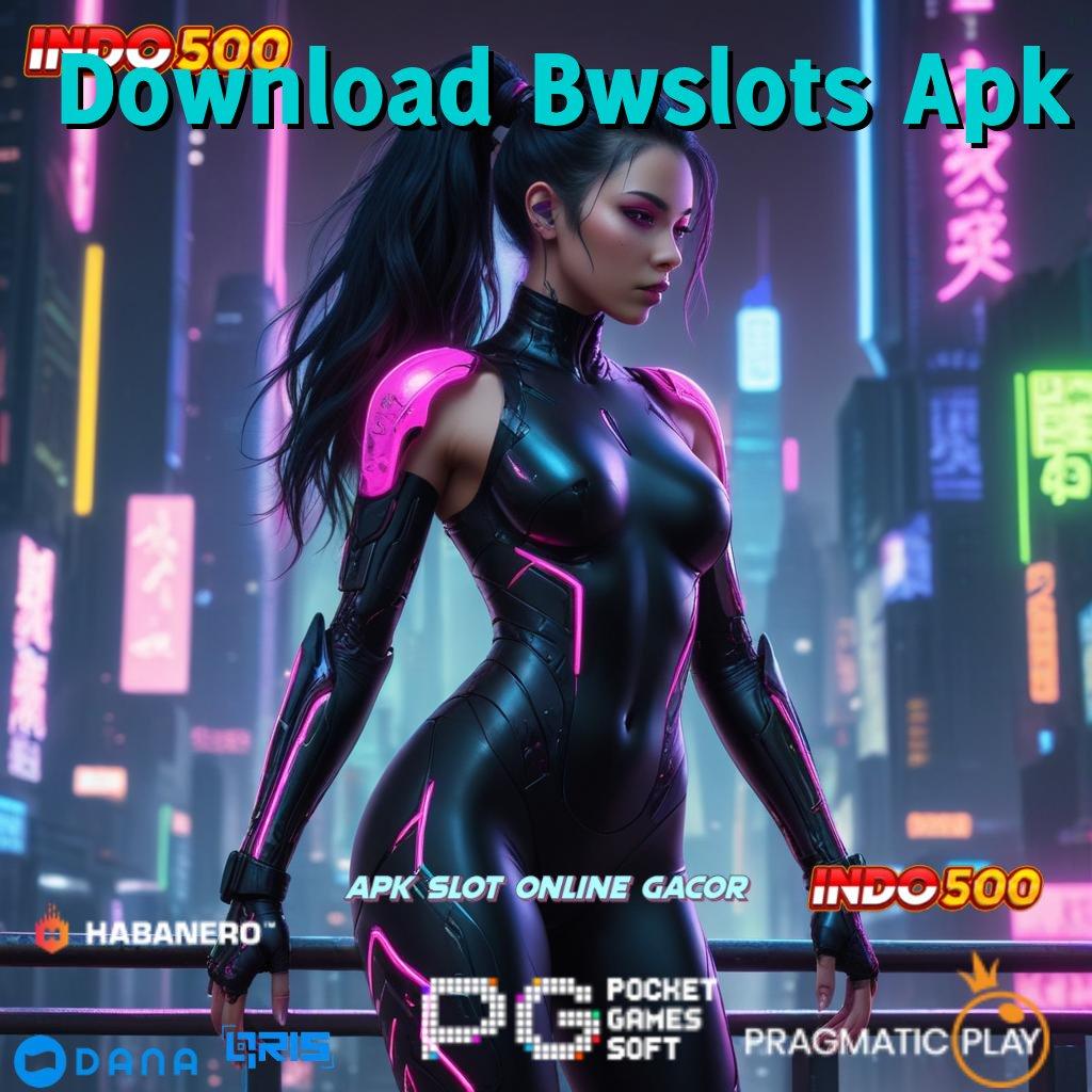 Download Bwslots Apk