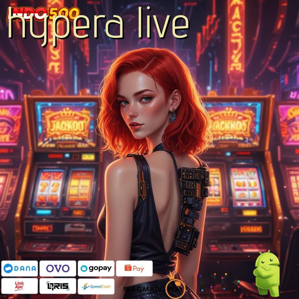 HYPERA LIVE Lapangan Baru Dalam Event Scatter Bonus Maksimal