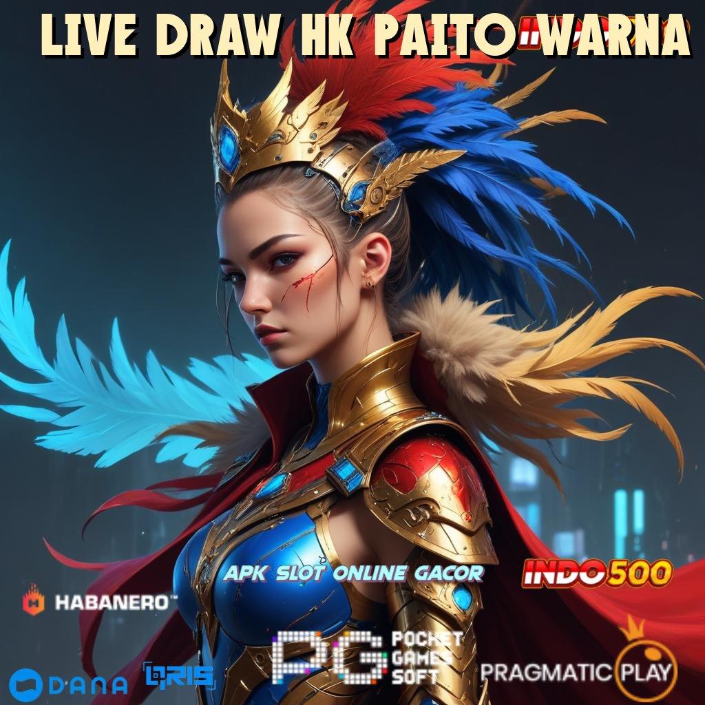 LIVE DRAW HK PAITO WARNA ↪ Setiap Event Versi Positif Dreams