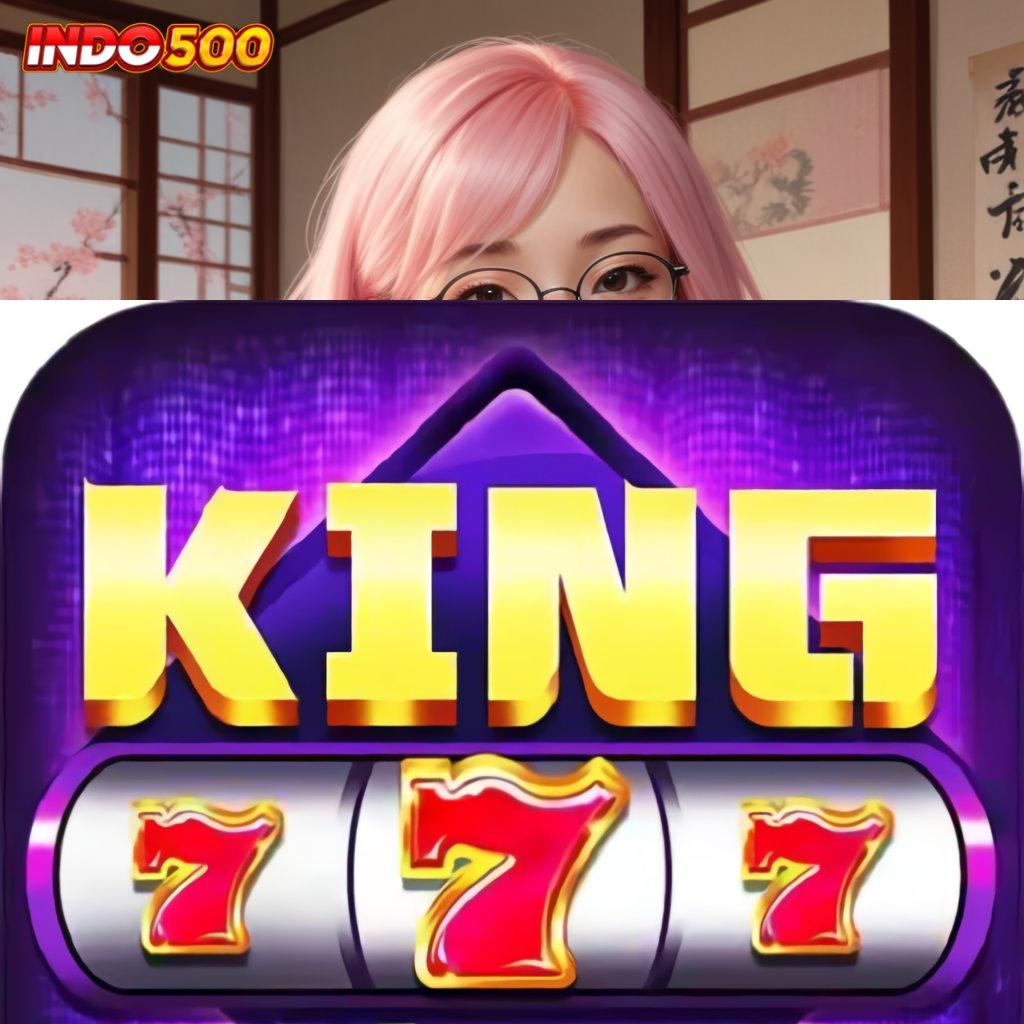 KING777 APK DOWNLOAD → situs maxwin paling ramai slot jackpot kemenangan besar