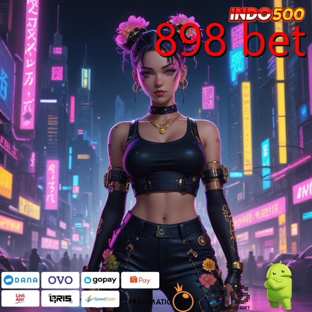 898 BET Aplikasi Slot Jackpot Terbesar