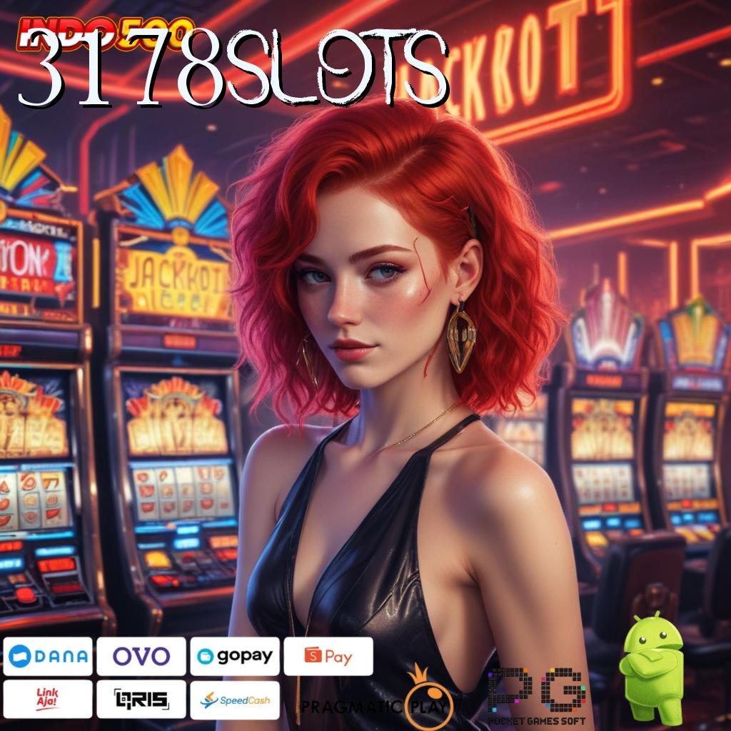 3178SLOTS Versi Terbaru Spin Jalur Kaya