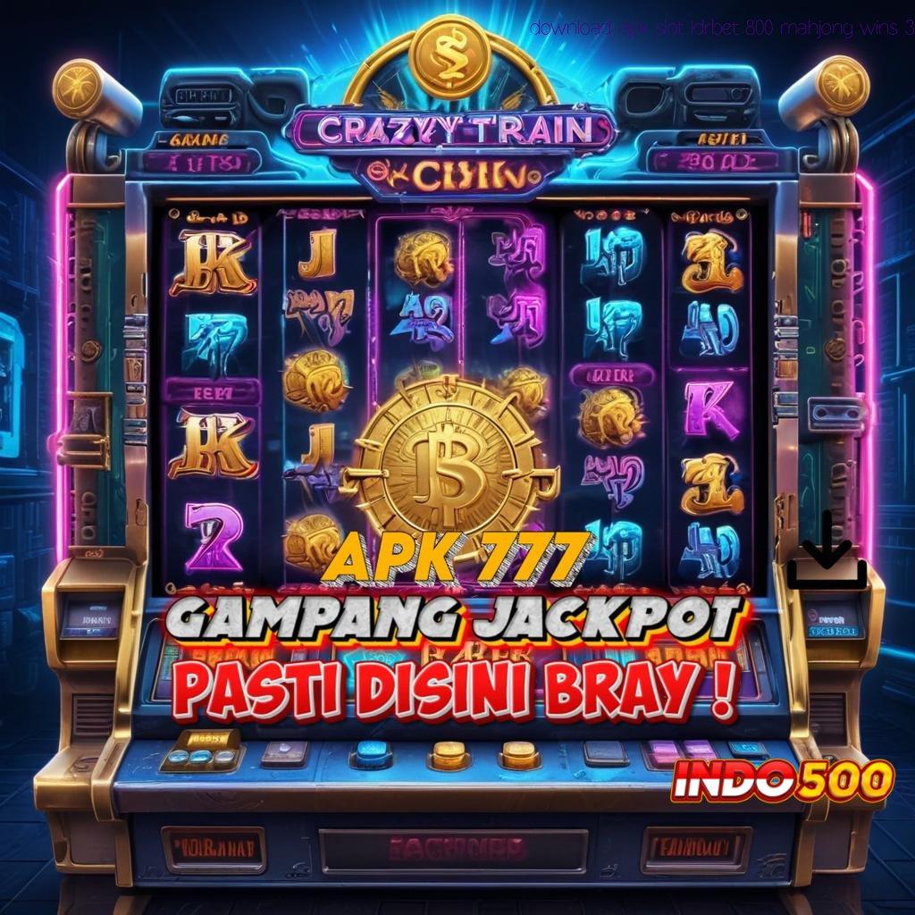 DOWNLOAD APK SLOT IDRBET 800 MAHJONG WINS 3 🎮 potensi maksimal dengan taktik terbaik juara maksimal