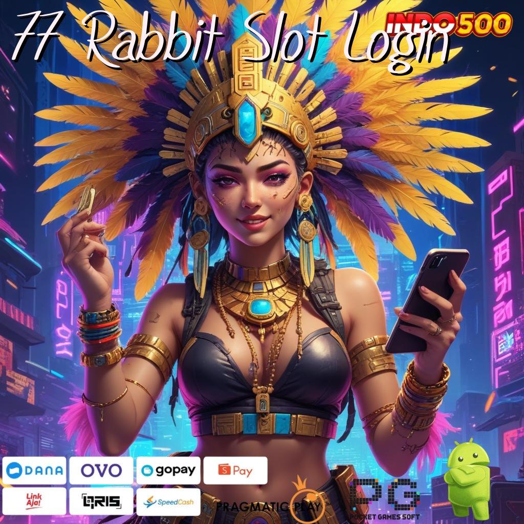 77 Rabbit Slot Login