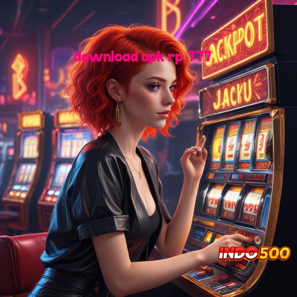 DOWNLOAD APK RP 777 ⇉ Deposit Dana 20 000 Gacor Slot 2025, Ayo Segera Bergabung!