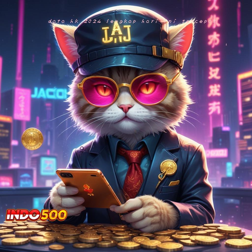 DATA HK 2024 LENGKAP HARI INI TERCEPAT Game Slot Banjir Scatter Tanpa Ribet