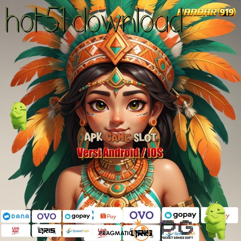 HOT51 DOWNLOAD , Info Teruji Deposit Bca Idr 10 jangan lupa untuk menang