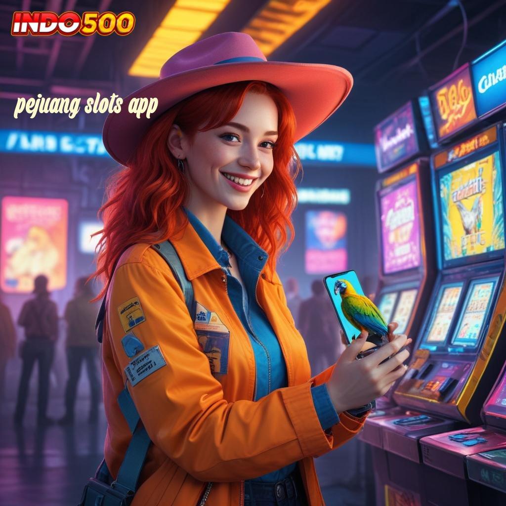 PEJUANG SLOTS APP ✅ menawarkan cara ringan gampang dan nyaman