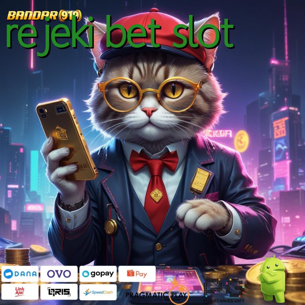 REJEKI BET SLOT : Spin Cepat Untuk Untung Instan