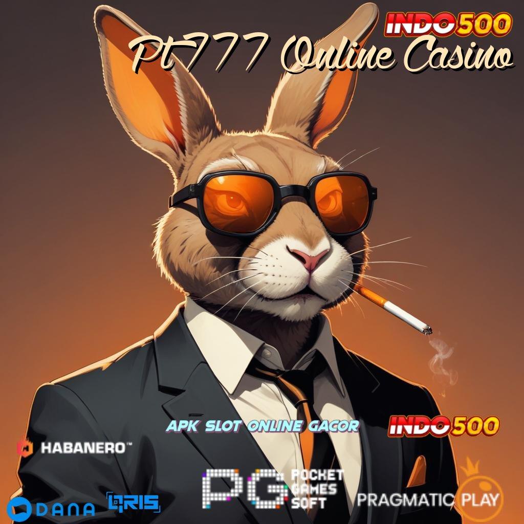 Pt 777 Online Casino