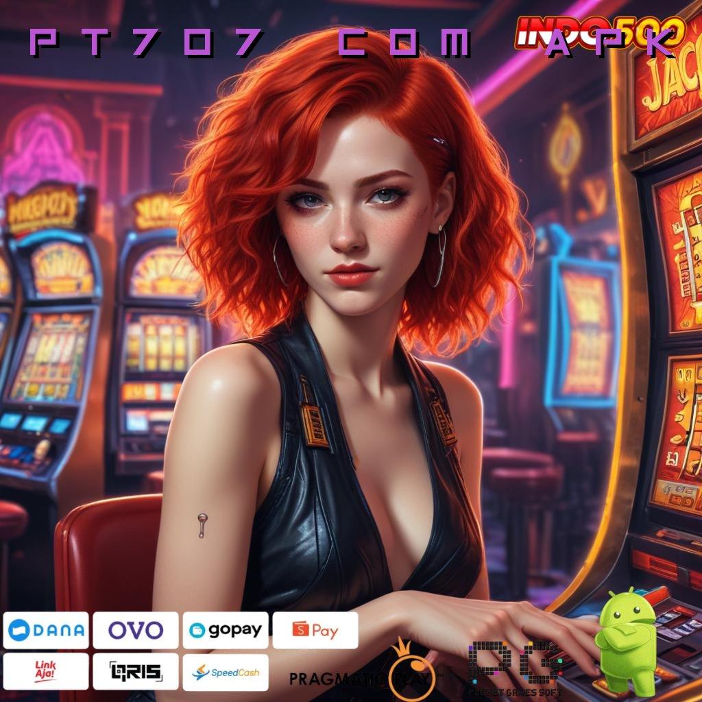 PT707 COM APK Slot IOS Dengan Versi Web 3 Unggul Hari Ini